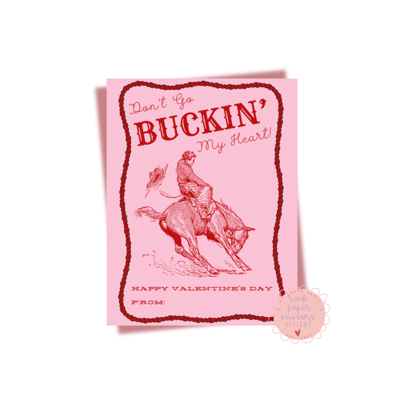 Buckin My Heart Valentine