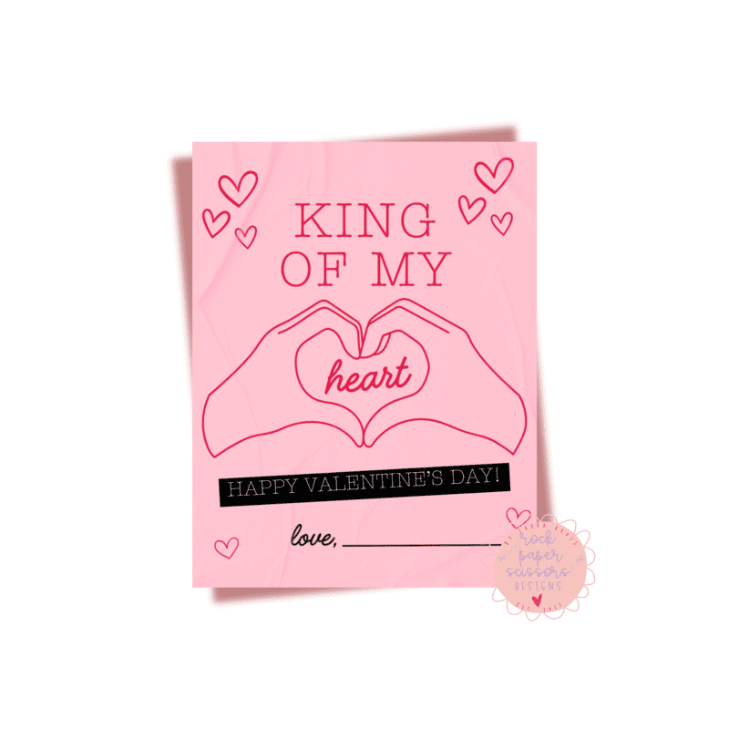 King of my Heart Valentine